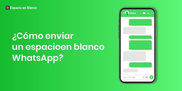 ¿Cómo Enviar Un Mensaje En Blanco En WhatsApp?